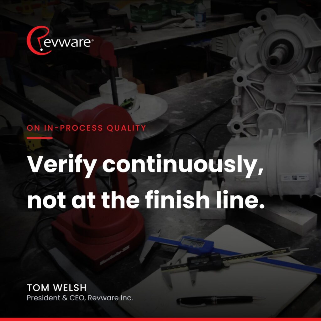 Quote card: Verify continuously, not at the finish line. A MicroScribe measuring a cast housing on the bench.